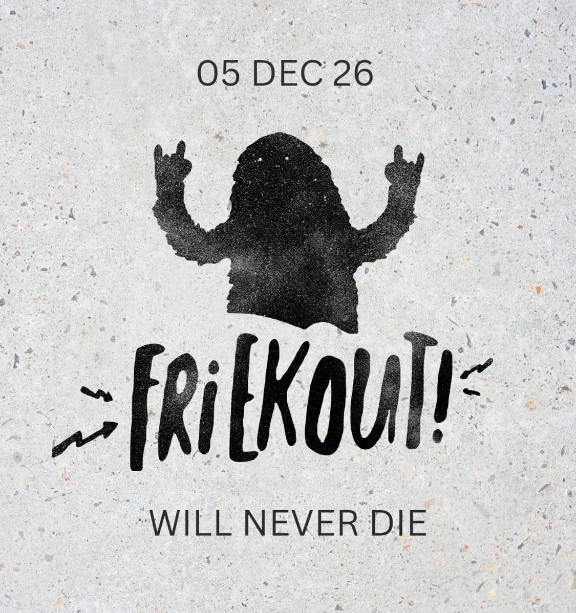 Friek Out!